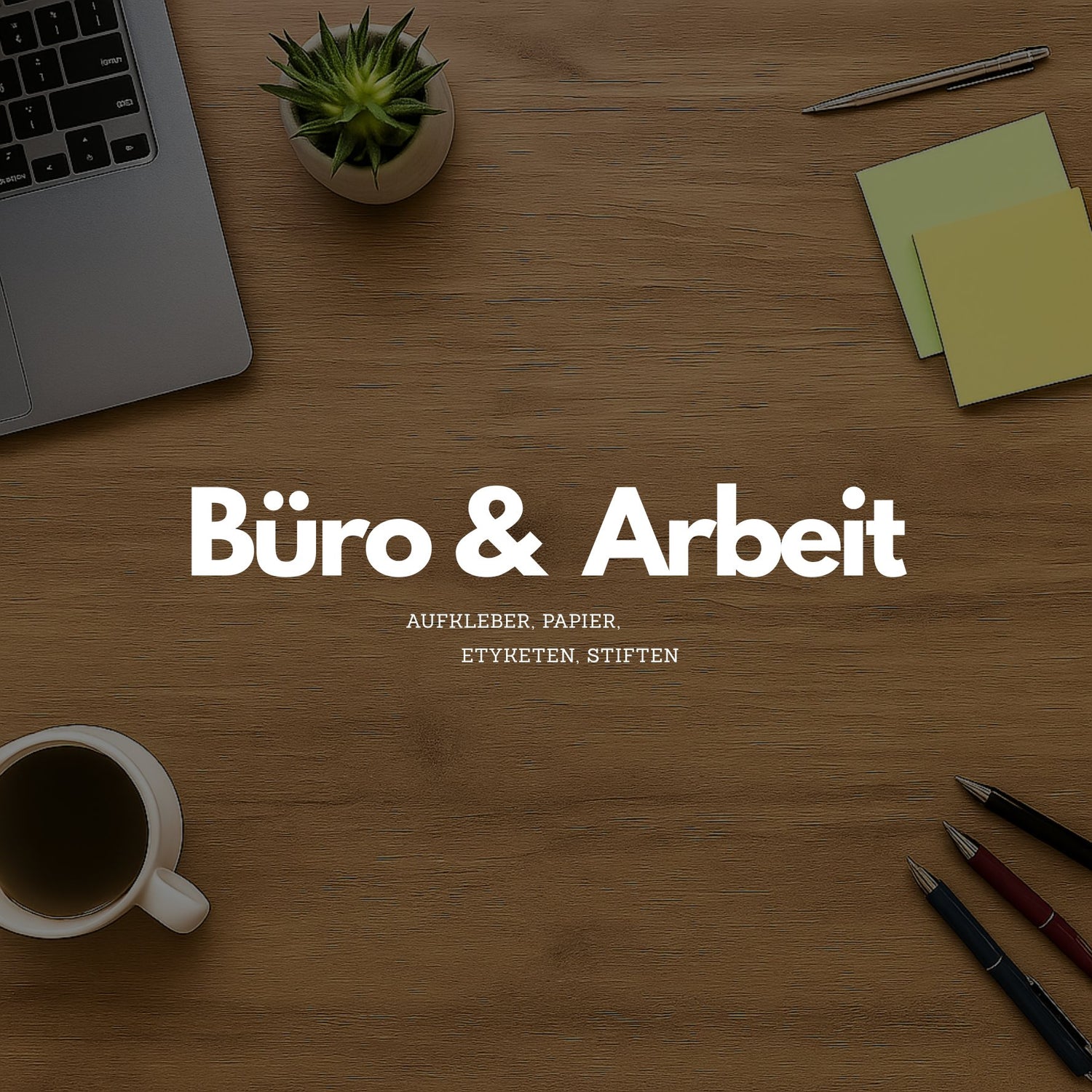 Büro & Arbeit